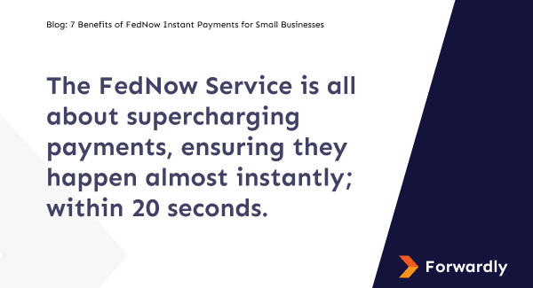 The FedNow Service is all about supercharging payments, ensuring they happen almost instantly; within 20 seconds.