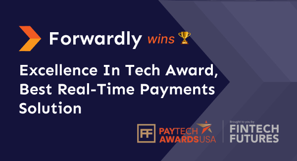 Forwardly wins the best real-time payment solution award