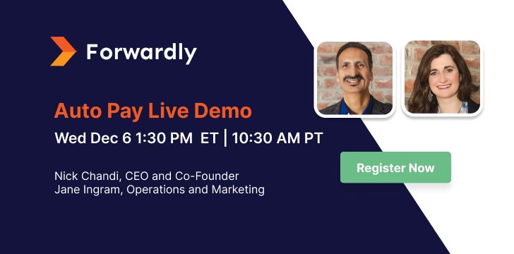 Get a live demo of the brand new Auto Pay feature from Forwardly, and see in action just how easy it is to set up instant payments for all