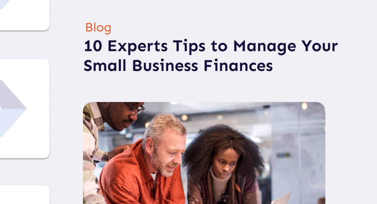 10 Experts Tips to Manage Your Small Business Finances