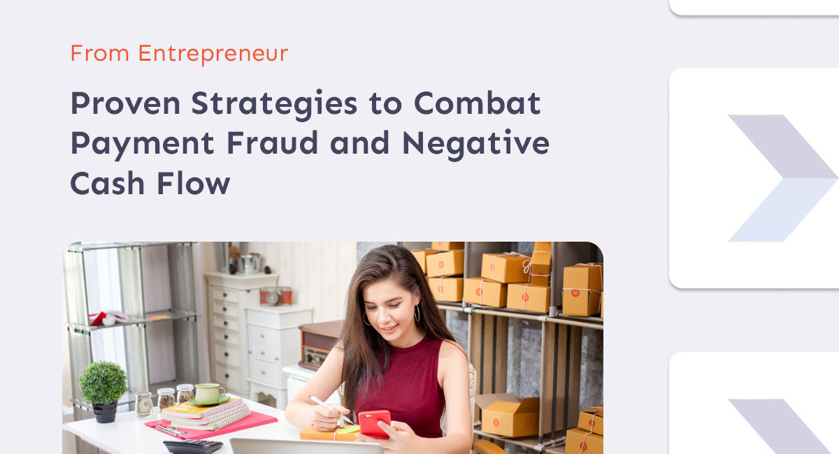 Proven Strategies to Combat Payment Fraud and Negative Cash Flow