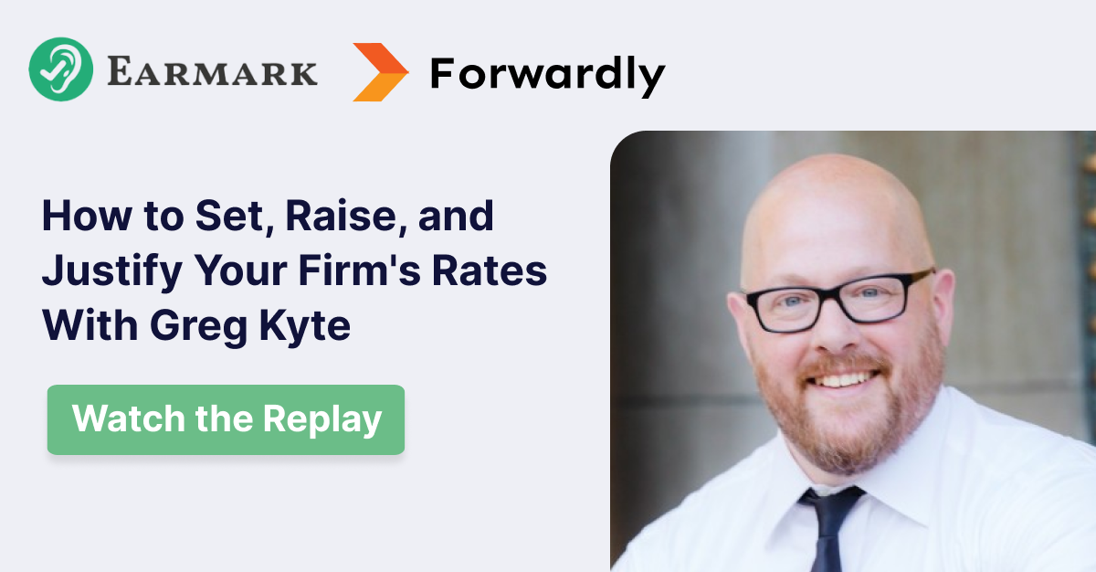 How to Set, Raise, and Justify Your Firm's Rates With Greg Kyte